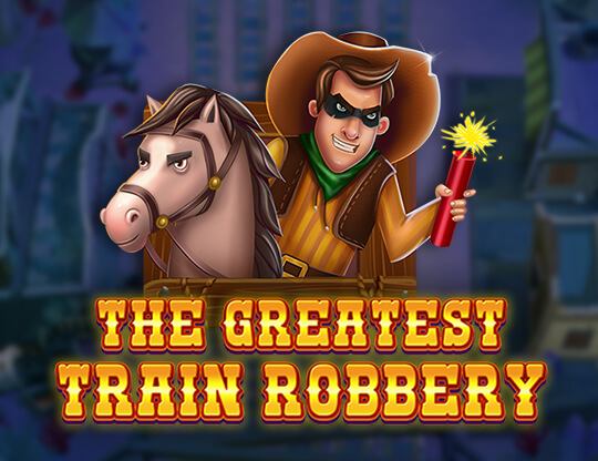 The Greatest Train Robbery